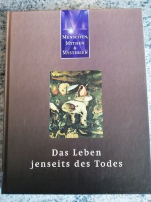 gebrauchtes Buch – Ferdinand Müller, Wolfgang – Menschen, Mythen und Mysterien. Das Leben jenseits des Todes.