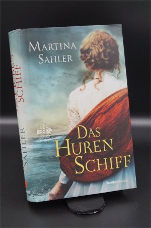 gebrauchtes Buch – Martina Sahler – Das Hurenschiff,  + :::Geschenk:::