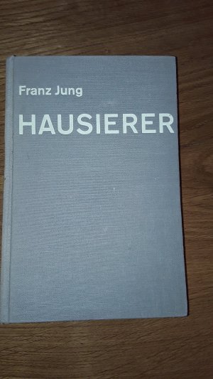 antiquarisches Buch – Jung Franz – Hausierer. Gesellschaftskritischer Roman