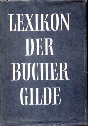 2 Bände Lexikon der Bücher Gilde A - L / Erster Band + M - Z / Zweiter Band