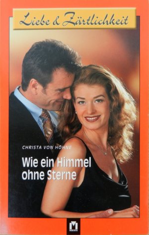 gebrauchtes Buch – Christa von Höhne – Wie ein Himmel ohne Sterne. Liebe & Zärtlichkeit