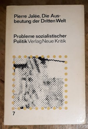 antiquarisches Buch – Pierre Jalee – Die Ausbeutung der Dritten Welt  Probleme sozialistischer Politik