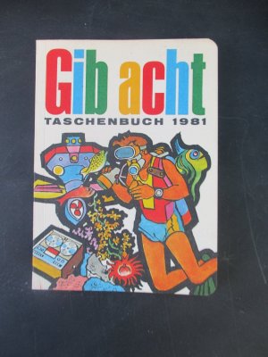 Gib acht Taschenbuch 1981