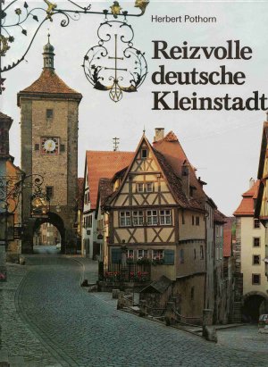 gebrauchtes Buch – Herbert Pothorn – Reizvolle deutsche Kleinstadt