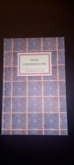 gebrauchtes Buch – Hafis – Liebesgedichte - Übertragen von Cyrus Atabay – Reihe: Insel-Bücherei Nr. 1009 - Fünfte Auflage