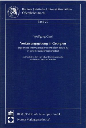 Verfassungsgebung in Georgien - Ergebnisse internationaler rechtlicher Beratung in einem Transformationsstaat