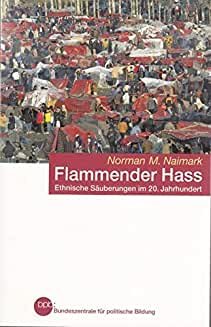 gebrauchtes Buch – Norman M. Naimark – Flammender Hass - Ethnische Säuberungen im 20. Jahrhundert