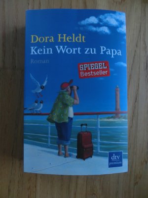 gebrauchtes Buch – Dora Heldt – Kein Wort zu Papa