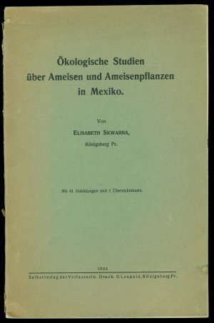 Ökologische Studien über Ameisen und Ameisenpflanzen in Mexiko