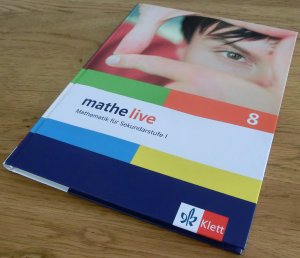 mathe live 8 - Schülerbuch Klasse 8 - Mathematik für Sekundarstufe I