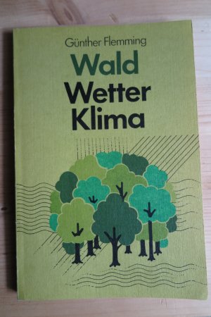 Wald Wetter Klima