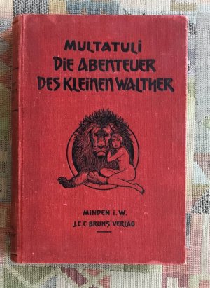 antiquarisches Buch – Multatuli und Wilhelm Spohr – Die Abenteuer des kleinen Walther : Bd. 1. Multatuli. Übertr. aus d. Holländ. von Wilhelm Spohr. Mit Vor- u. Nachw. d. Übers. Titelzeichn. von Fidus / Meisterwerke der Weltliteratur ; [Bd. 22]