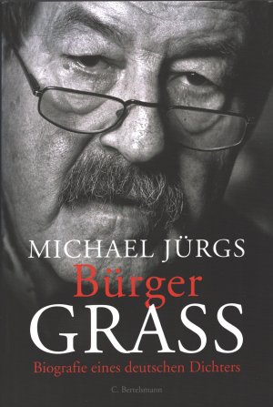 gebrauchtes Buch – Michael Jürgs – Bürger Grass: Eine deutsche Biografie