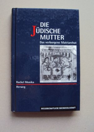 Die Jüdische Mutter - das verborgene Matriarchat