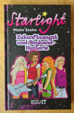 Starlight Zukunfttsangst und Boyband-Hysterie - Girl:it / Girl it