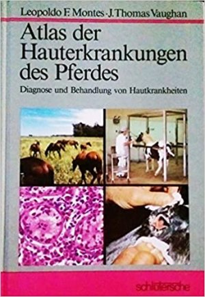 Atlas der Hauterkrankungen des Pferdes