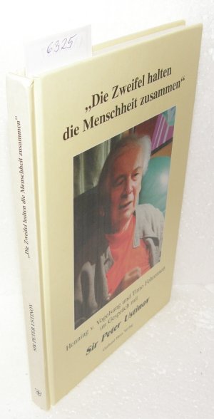 gebrauchtes Buch – Ustinov, Peter; Fehrensen – Die Zweifel halten die Menschheit zusammen