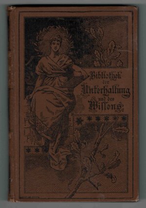 Bibliothek der Unterhaltung und des Wissens - Jahrgang 1893 - 12 Bände