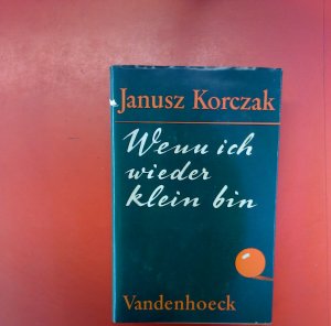 Wenn ich wieder klein bin und andere Geschichten von Kindern.