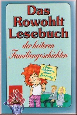 gebrauchtes Buch – Das Rowohlt Lesebuch der heiteren Familiengeschichten