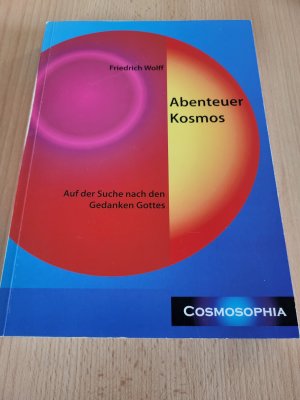 Abenteuer Kosmos - Auf der Suche nach den Gedanken Gottes