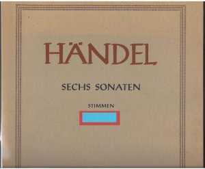 Sechs Sonaten für zwei Oboen und Basso continuo (= Hallische Händel-Ausgabe. Serie IV, 9). DVfM 4034. Stimmen.