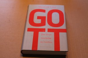 gebrauchtes Buch – Manfred Lütz – Gott - Eine kleine Geschichte des Größten