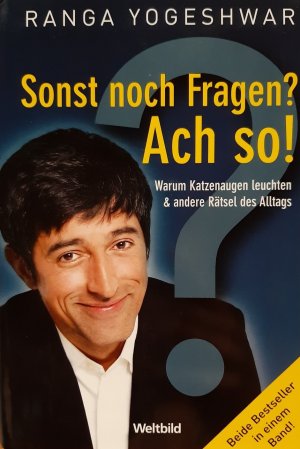 gebrauchtes Buch – Ranga Yogeshwar – Sonst noch Fragen? Ach so!