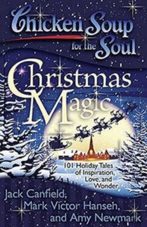 gebrauchtes Buch – Jack Canfield, Mark Victor Hansen – Chicken Soup for the Soul - Christmas Magic