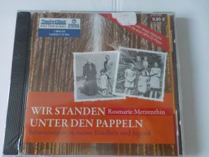 gebrauchtes Hörbuch – ZEITGUT: Wir standen unter den Pappeln: Erinnerung an meine Kindheit..NEU in OVP