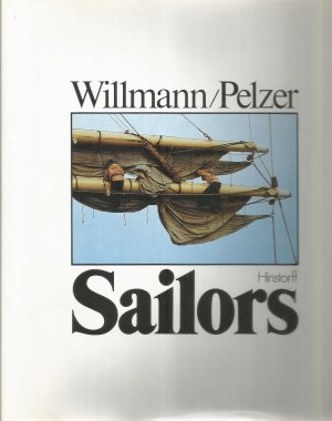 gebrauchtes Buch – Willmann, Lothar & Helmuth Pelzer – Sailors