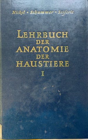 Lehrbuch der Anatomie der Haustiere Band 1-5