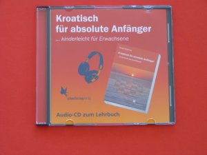 gebrauchtes Buch – Emeli Wethmar – Kroatisch für absolute Anfänger (Audio CD) ... kinderleicht für Erwachsene