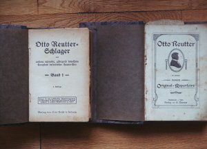 Otto Reutter; zwei Bände mit diversen Texten z.B. Schlager Band 1-10, 20 neue Schlager, Kleine Leckerbissen, ...