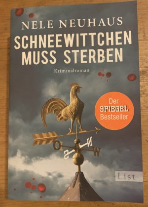 gebrauchtes Buch – Nele Neuhaus – Schneewittchen muss sterben (Ein Bodenstein-Kirchhoff-Krimi 4) - Hochspannend und emotional: Der 4. Fall für Pia Kirchhoff und Oliver von Bodenstein von der Bestsellerautorin