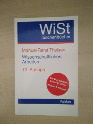 gebrauchtes Buch – Theisen, Manuel R – Wissenschaftliches Arbeiten