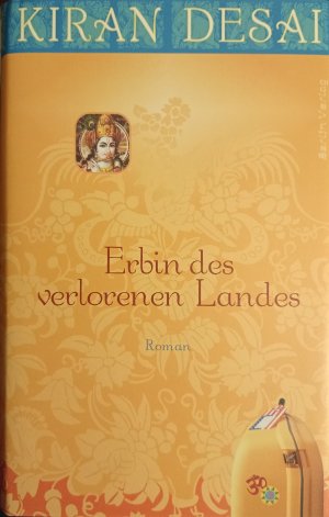 gebrauchtes Buch – Kiran Desai – Erbin des verlorenen Landes