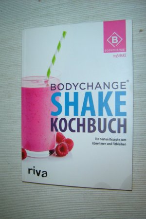 gebrauchtes Buch – BodyChange® – BodyChange® - Shake-Kochbuch