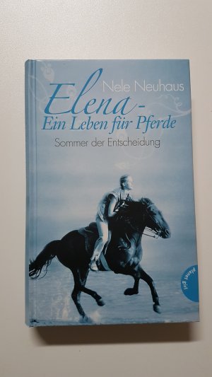 gebrauchtes Buch – Nele Neuhaus – Elena – Ein Leben für Pferde. Sommer der Entscheidung