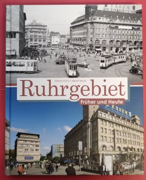 gebrauchtes Buch – Miriam Kuhl und Albert Haufs – Ruhrgebiet früher und heute