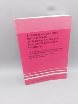 Ernährung in Deutschland nach der Wende: Veränderungen in Haushalt, Beruf und Gemeinschaftsverpflegung (Bonner Studien zur Wirtschaftssoziologie, Bd. […]