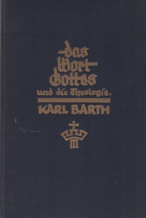 Karl Barth -- Das Wort Gottes und die Theologie + Theologische Existenz heute! + Die Theologie Karl Bart's + Karl Barth - Rudolf Bultmann Briefwechsel […]