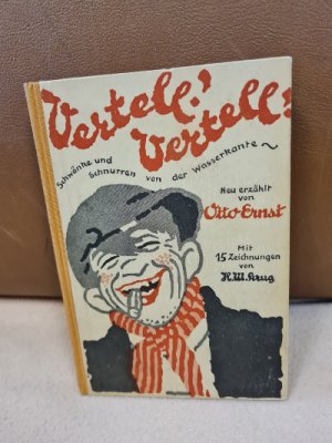 Vertell! Vertell! Schwänke und Schnurren von der Wasserkante, neu erzählt von Otto Ernst ( = Niederdeutsche Miniaturen ). Mit Zeichnungen von H.W. Krug […]