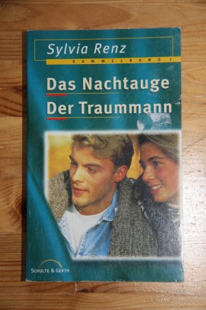 gebrauchtes Buch – Sylvia Renz – Das Nachtauge /Der Traummann - Sammelband