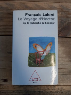 gebrauchtes Buch – François Lelord – Le Voyage d'Hector ou la recherche du bonheur