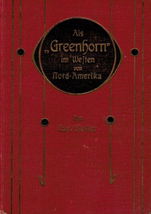 Als Greenhorn im Westen von Nord-Amerika