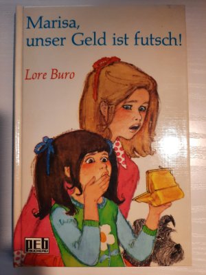 Marisa, unser Geld ist futsch!