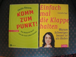 1) Komm zum Punkt ! Das Rhetorik-Buch mit der Anti-Laber-Formel + 2) Einfach mal die Klappe halten. Warum Schweigen besser ist als reden