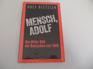 gebrauchtes Buch – Rolf Rietzler – Mensch, Adolf - Das Hitler-Bild der Deutschen seit 1945