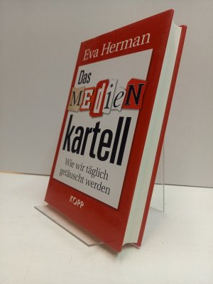 gebrauchtes Buch – Eva Herman – Das Medienkartell. Wie wir täglich getäuscht werden.